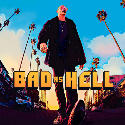 Bad as Hell