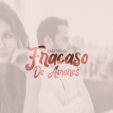 Fracaso De Amores