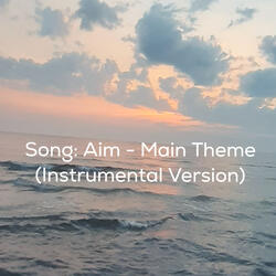 Aim- Main Theme (Instrumental Version)