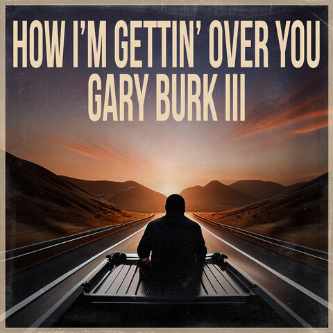 How I'm Gettin' over You