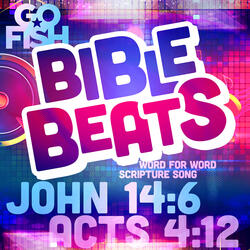 John 14:6 & Acts 4:12 (Bible Beats)