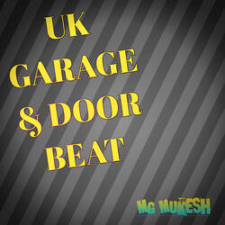 Uk Garage & Door Beat
