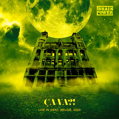 Ça Va?! (Live in Gent, België, 2003)