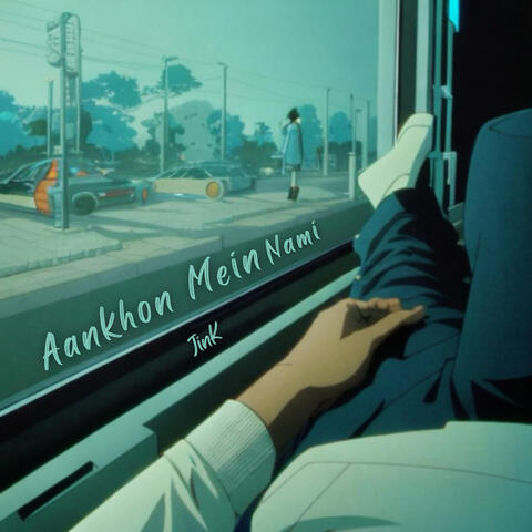 Aankhon Mein Nami