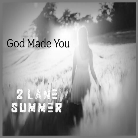 God Made You