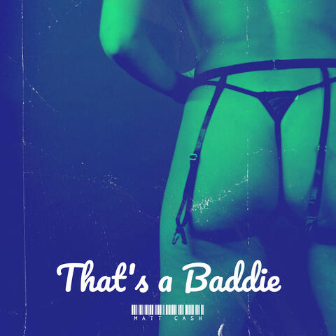 That's a Baddie
