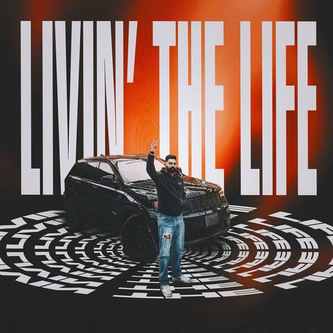 Livin’ the Life