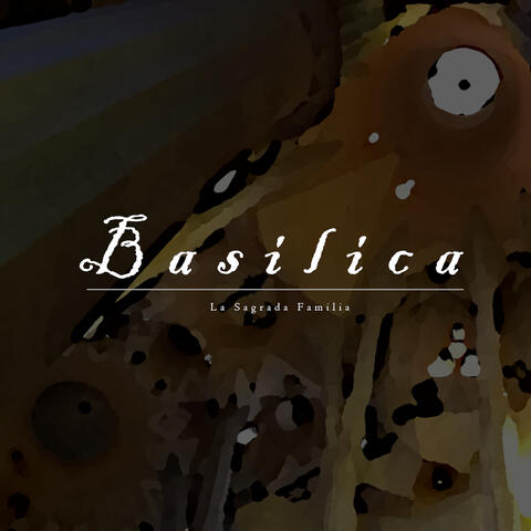 Basilica: La Sagrada Familia