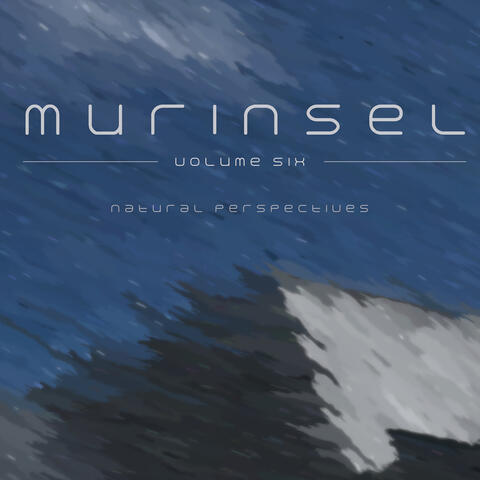 MurInse Natural Perspectives, Vol. 6