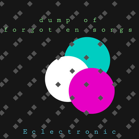 Dump of Forgotten Songs