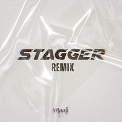 Stagger (Remix)