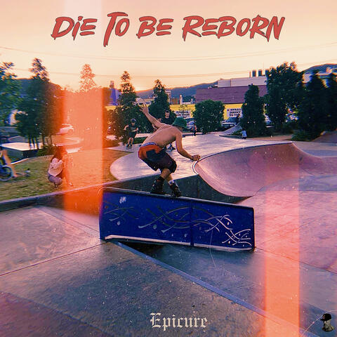 Die to be reborn