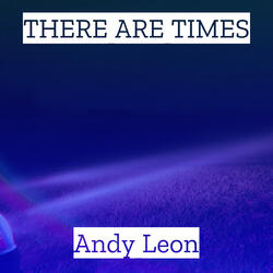 There Are Times