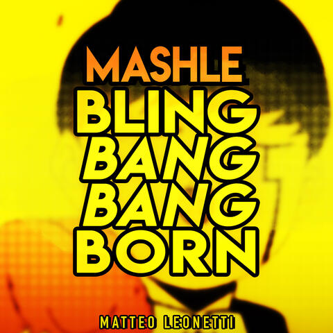 Bling-Bang-Bang-Born (MASHLE)