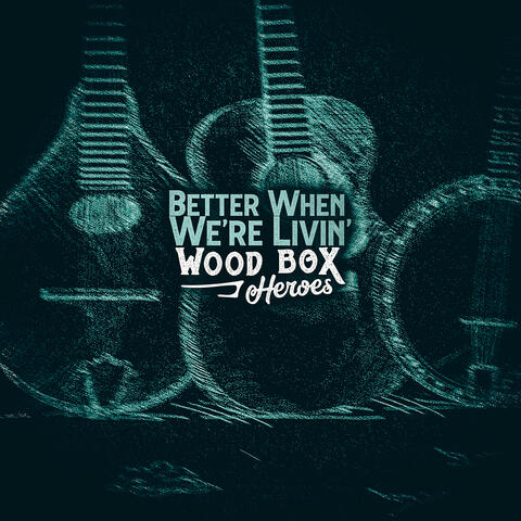 Better When We're Livin'