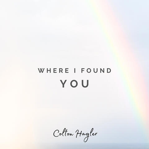 Where I Found You
