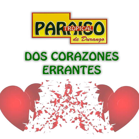 Dos Corazones Errantes