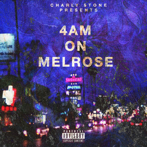 4am on Melrose
