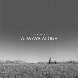 Always Alone