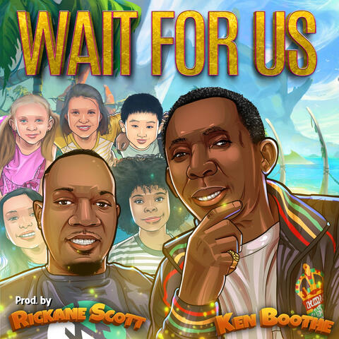 Wait for Us