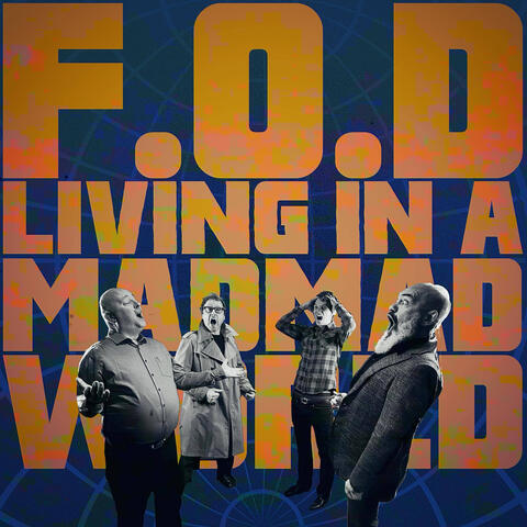 Living in a Mad Mad World