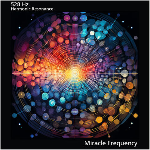 528 Hz - Harmonic Resonance
