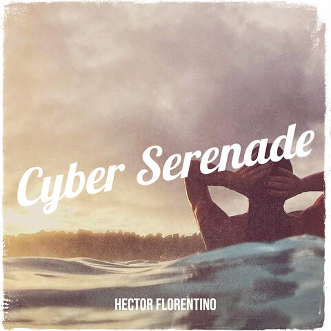 Cyber Serenade