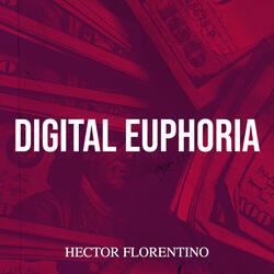 Digital Euphoria