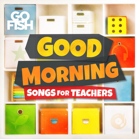 Good Morning (Songs for Teachers)