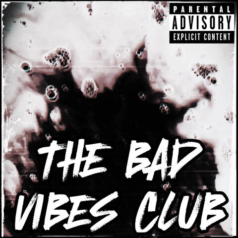 The Bad Vibes Club