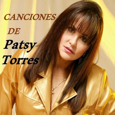 Canciones De Patsy Torres
