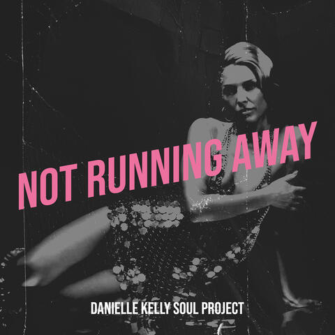 Not Running Away