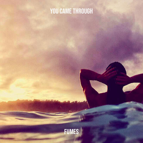 You Came Through