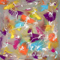 Hate Me Love Me