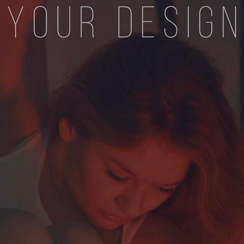 Your Design
