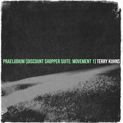 Praeludium (Discount Shopper Suite: Movement 1)