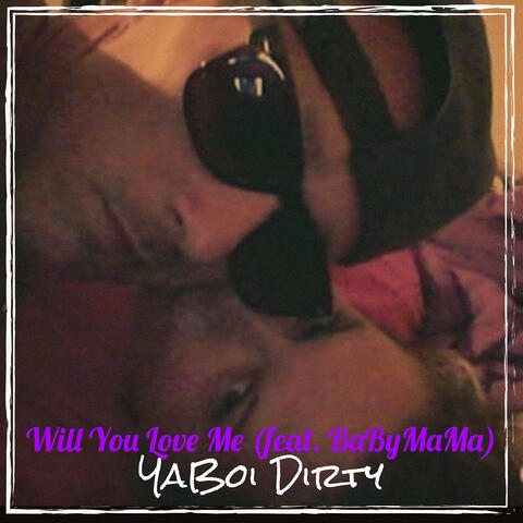 Will You Love Me