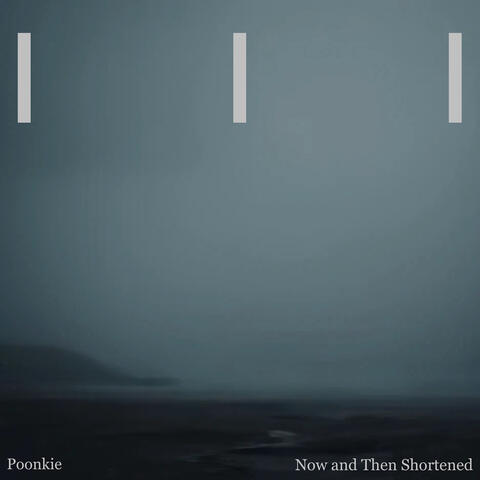Now and Then Shortened