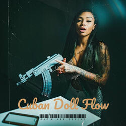 Cuban Doll Flow