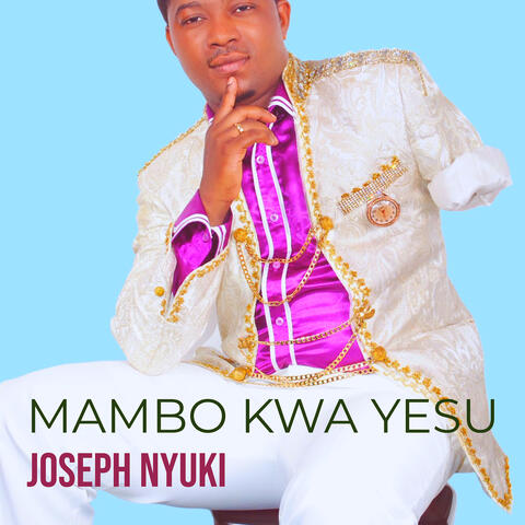 Mambo Kwa Yesu