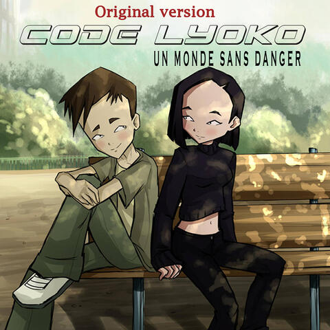 Un Monde Sans Danger  (From “Code Lyoko”) [Original Version]