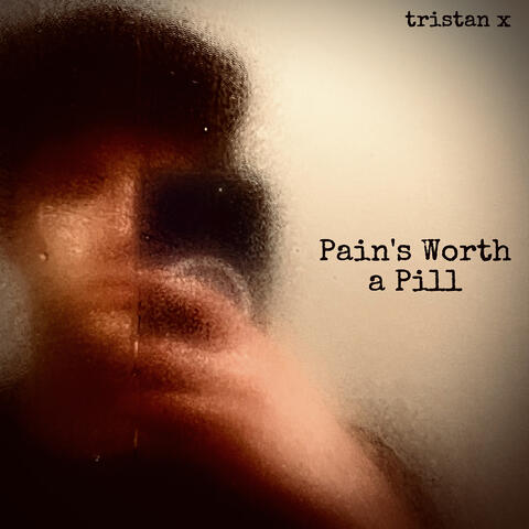 Pain's Worth a Pill