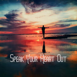 Speak Your Heart Out