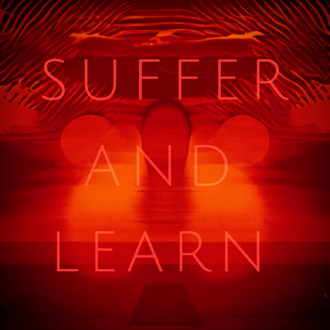 Suffer and Learn
