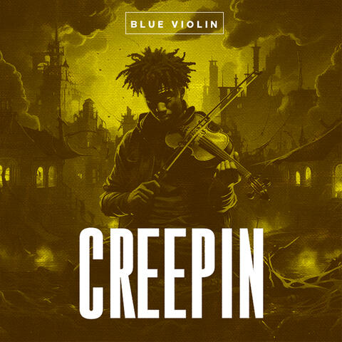 Creepin'