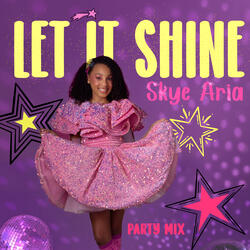 Let It Shine (Party Mix)