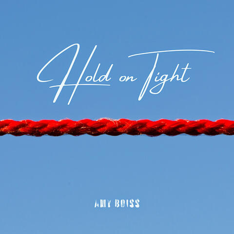 Hold on Tight