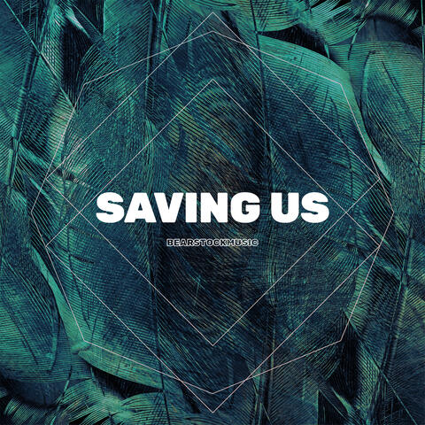 Saving Us
