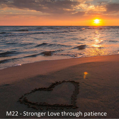 Stronger Love Through Patience.