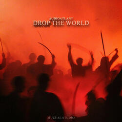 Drop the World